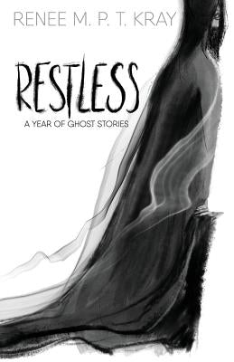 Restless: A Year of Ghost Stories by Jayme, Jeremy