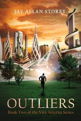 Outliers: Vita Aeterna: Book Two by Storey, Jay Allan