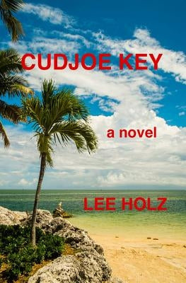 Cudjoe Key by Holz, Lee