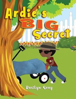 Ardie's Big Secret by Seay, Rosilyn