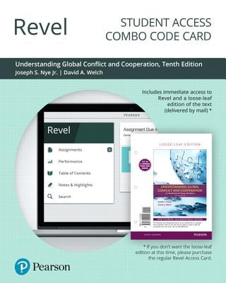 Revel for Understanding Global Conflict and Cooperation: An Introduction to Theory and History -- Combo Access Card by Nye, Joseph
