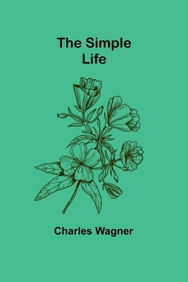 The Simple Life by Wagner, Charles