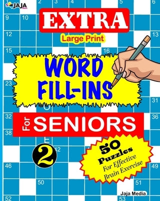 EXTRA Large Print WORD FILL-INS FOR SENIORS: Vol. 2 by Lubandi, J. S.