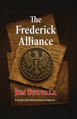 The Frederick Alliance by Stovall, Jim