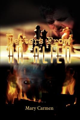 Letters From an Alien by Carmen, Mary