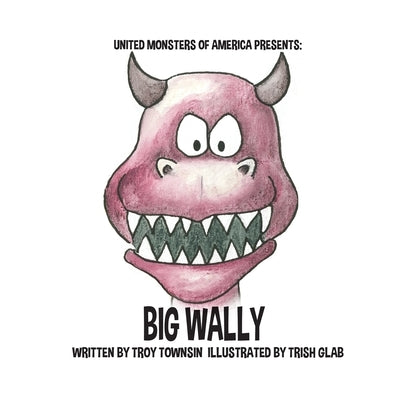 Big Wally by Glab, Trish