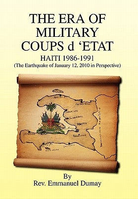 The Era of Military Coups D 'Etat by Dumay, Emmanuel