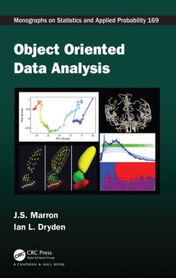 Object Oriented Data Analysis by Marron, J. S.