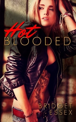 Hot Blooded by Essex, Bridget
