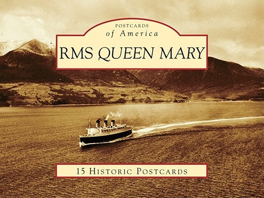 RMS Queen Mary by Tarbell Cooper, Suzanne