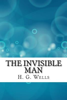The Invisible Man by H. G. Wells