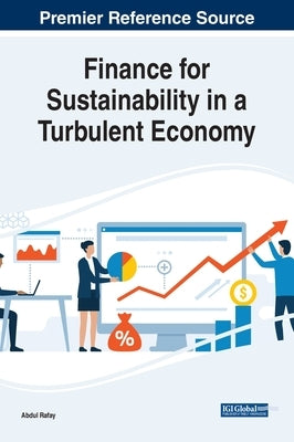 Finance for Sustainability in a Turbulent Economy by Rafay, Abdul