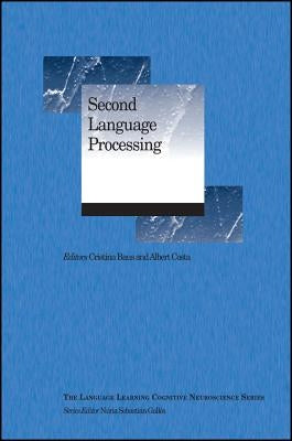Second Language Processing by Baus, Cristina