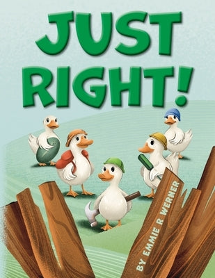 Just Right! by Werner, Emmie R.