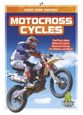 Motocross Cycles by Huddleston, Emma