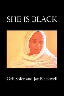 She Is Black by Sofer, Orli