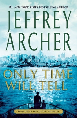 Only Time Will Tell by Archer, Jeffrey