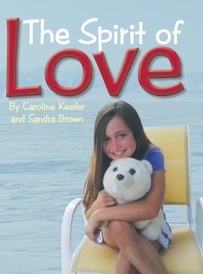 The Spirit of Love by Brown, Sandra