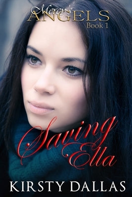 Saving Ella by Dallas, Kirsty
