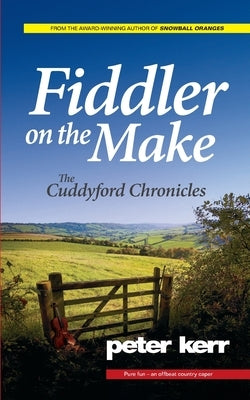 Fiddler On The Make by Kerr, Peter