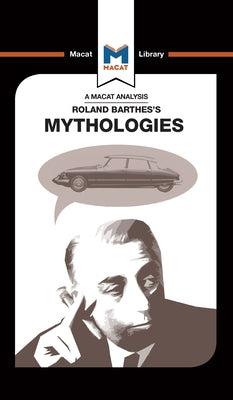 An Analysis of Roland Barthes's Mythologies by Gomez, John