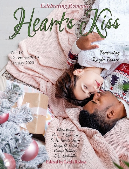 Heart's Kiss: Issue 18, December 2019-January 2020 by Stewart, Anna J.