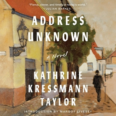 Address Unknown Lib/E by Taylor, Kathrine Kressmann