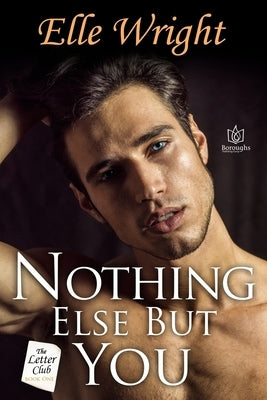 Nothing Else But You by Wright, Elle