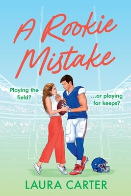 A Rookie Mistake by Carter, Laura