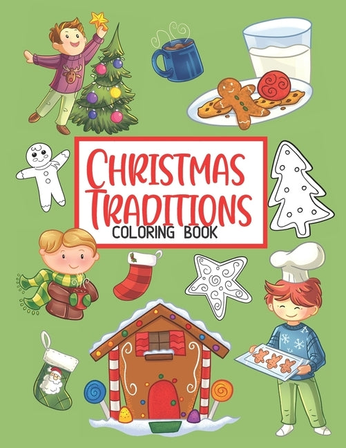 Christmas Traditions Coloring Book: 50 Cute Color Pages for Toddlers and Children by Kids Purple Press