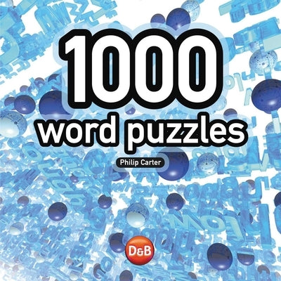 1000 Word Puzzles by Carter, Philip
