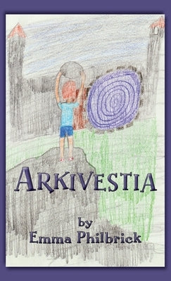 Arkivestia by Philbrick, Emma