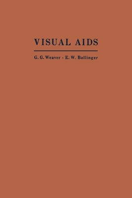 Visual AIDS: Their Construction and Use by Weaver, G.