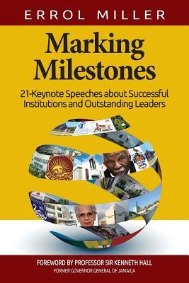 Marking Milestones by Miller, Errol