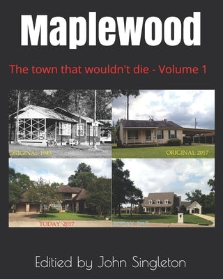 Maplewood: The town that wouldn't die Volume 1 by Singleton, John