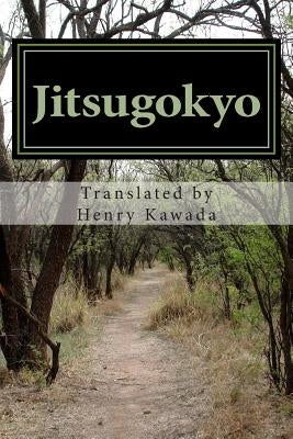 Jitsugokyo: The Wisdom of Kobo Daishi by Kawada, Henry