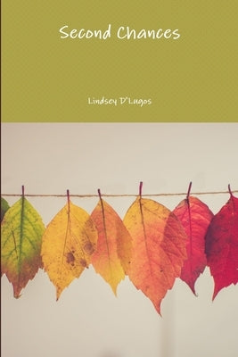 Second Chances by D'Lugos, Lindsey
