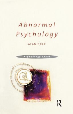 Abnormal Psychology by Carr, Alan