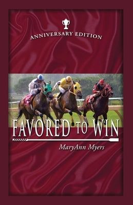 Favored to Win: Anniversary Edition by Myers, Maryann