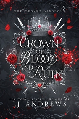 Crown of Blood and Ruin by Andrews, Lj