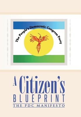 A Citizen's Blueprint: The Pdc Manifesto by Emgee