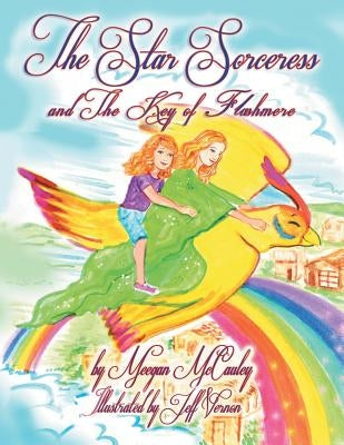 The Star Sorceress and the Key of Flashmere by McCauley, Meegan