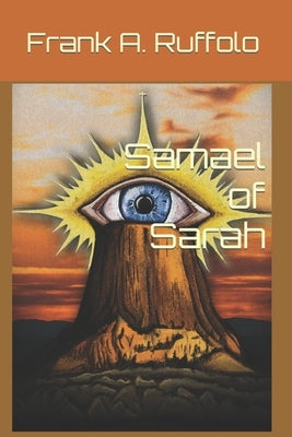 Samael of Sarah by Ruffolo, Frank A.