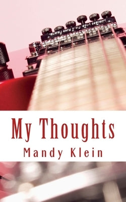 My Thoughts by Klein, Mandy