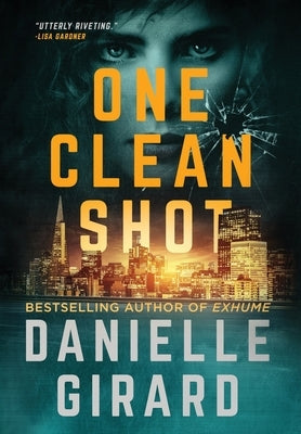 One Clean Shot: Rookie Club Book 2 by Girard, Danielle