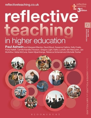 Reflective Teaching in Higher Education by Ashwin, Paul