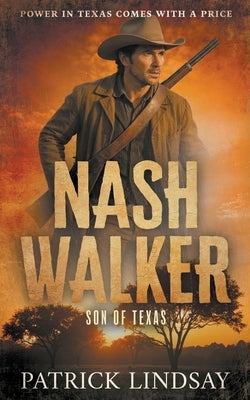 Nash Walker: Bringing the Fight (A Western Adventure Series) by Lindsay, Patrick