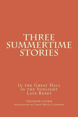 Three Summertime Stories by Bruce Lockhart, Jamie
