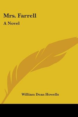 Mrs. Farrell by Howells, William Dean