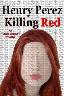 Killing Red by Perez, Henry